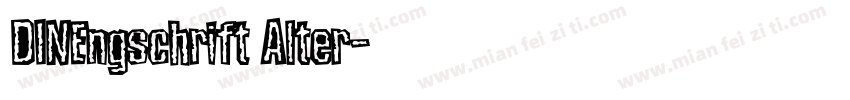 DINEngschrift Alter字体转换
